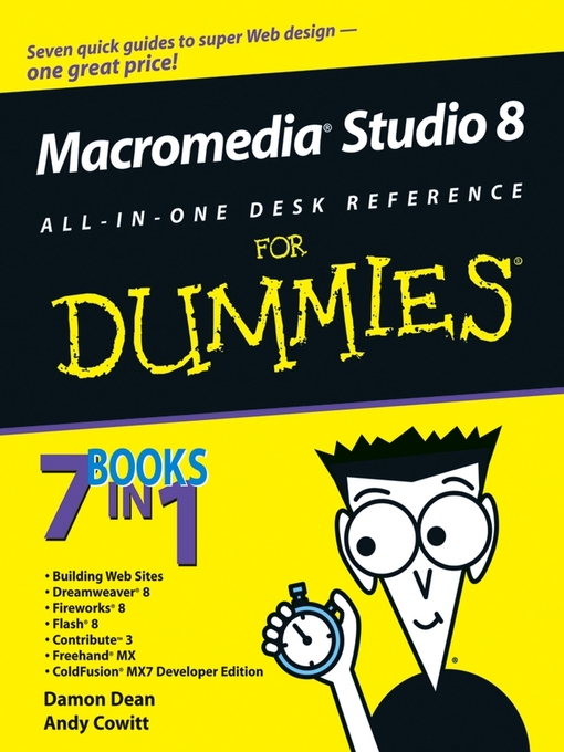 Title details for Macromedia Studio 8 All-in-One Desk Reference For Dummies by Damon Dean - Available